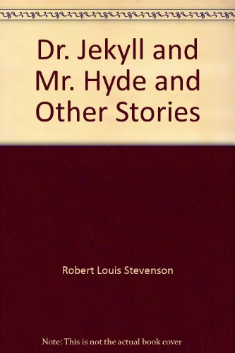 Dr. Jekyll and Mr. Hyde and Other Stories B000NY7NK8 Book Cover