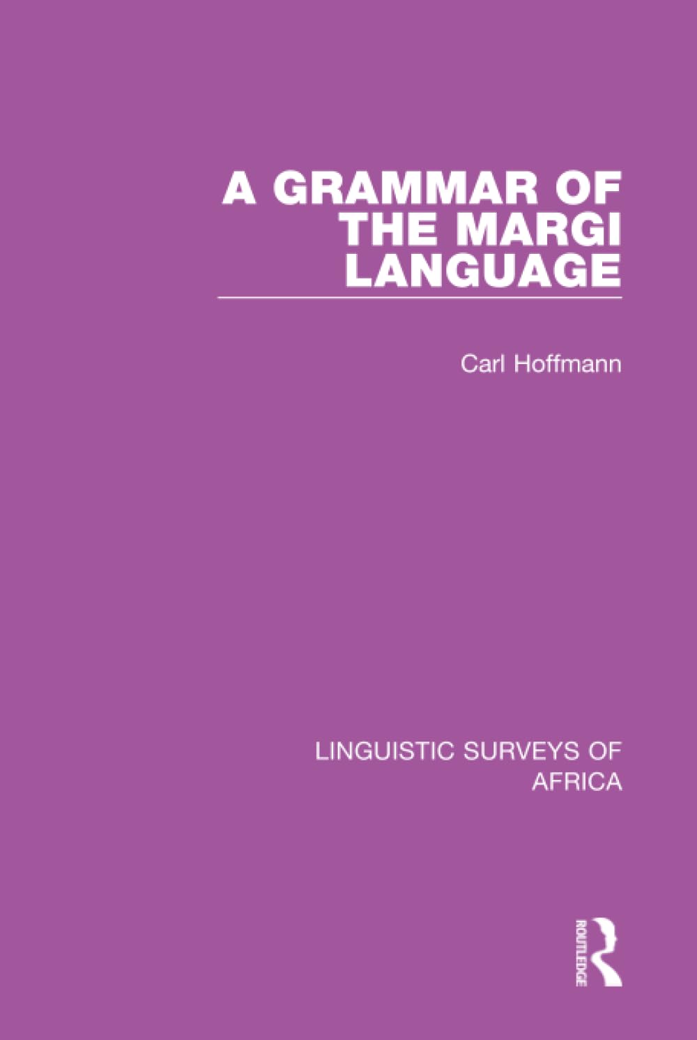 A Grammar of the Margi Language (Linguistic Surveys of Africa)      1st Edition
