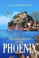 As Enduring as the Phoenix B0D4V7RVWX Book Cover