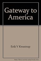 Gateway to America: New York City 0871917092 Book Cover