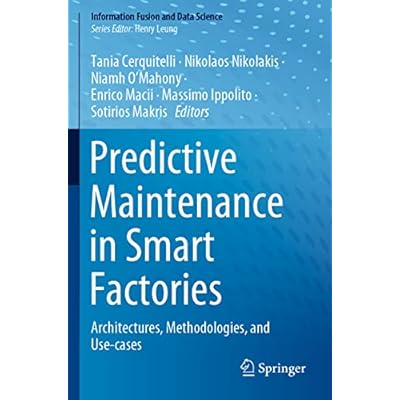 Predictive Maintenance in Smart Factories: Architectures, Methodologies, and Use-cases