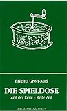 Die Spieldose: Zeit der Reife - Reife Zeit