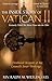 The Rhine Flows into the Tiber: A History of Vatican II