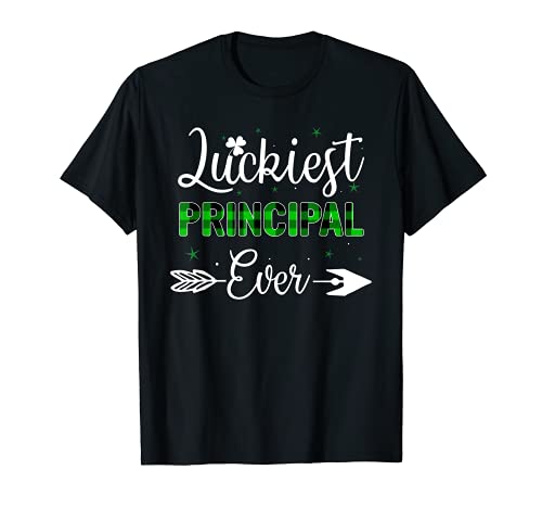 Luckiest Principal Ever St Patrick's Day Regalo para director Camiseta