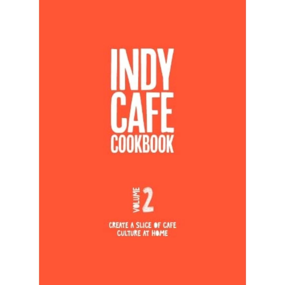 Indy Café Cookbook: No 2