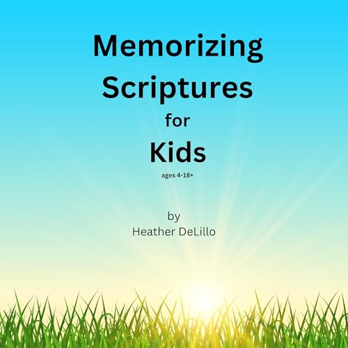 Memorizing Scriptures for Kids by Heather DeLillo episode artwork
