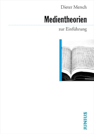 Amazon.com: Medientheorien zur Einführung: 9783885066187: Dieter Mersch ...