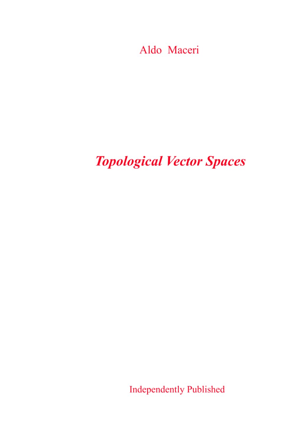 Topological Vector Spaces (Mathematics)