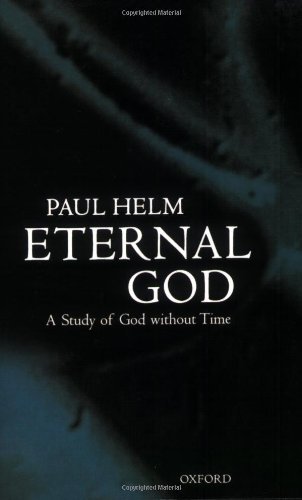 Eternal God: A Study of God without Time