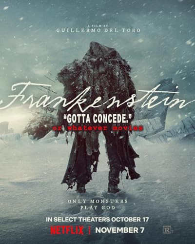 『FRANKENSTEIN (2025) | Or Whatever Movies | 312』のカバーアート