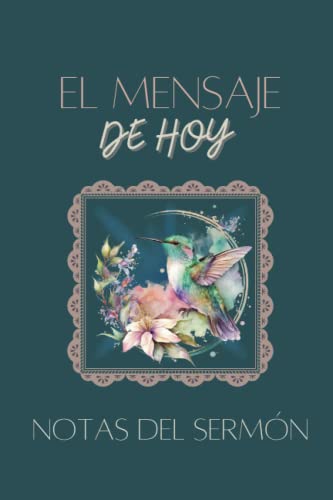 El Mensaje de Hoy: Notas del Sermón, Libreta de Apuntes de la Predicación