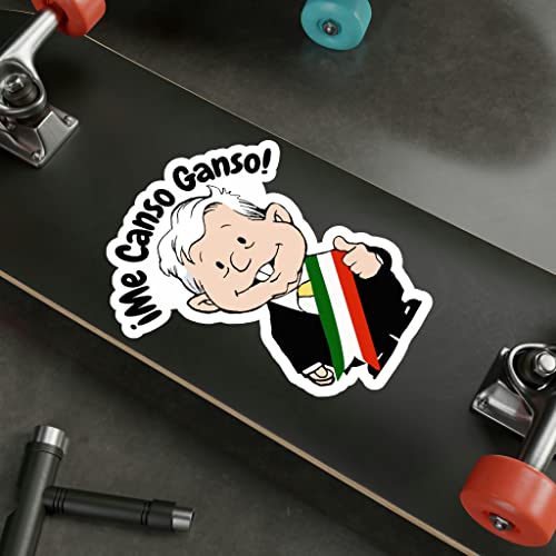 Sticker Amlo Me Canso Ganso Funny Amlito Sticker Kiss-Cut Vinyl Decal (Calcomania Amlo) For Indoor And Outdoor Muñeco Amlo Sticker For Car Size (4" X 6") #TOP4