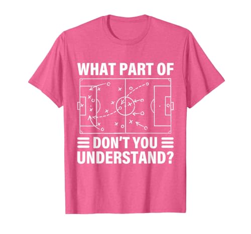Funny What Part of Soccer Don't You Understand Soccer Coach T-Shirt, Men, Pink Heather, Large