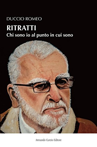 Ritratti. Chi sono io al punto in cui sono Ritratti. Chi sono io al punto in cui sono