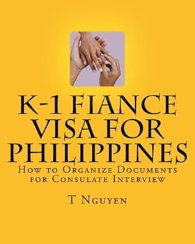 Paperback K-1 Fiance Visa for Philippines: How to Organize Documents for Consulate Interview Book