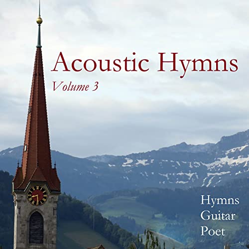 Acoustic Hymns, Vol. 3 by Hymns Guitar Poet on Amazon Music - Amazon.co.uk