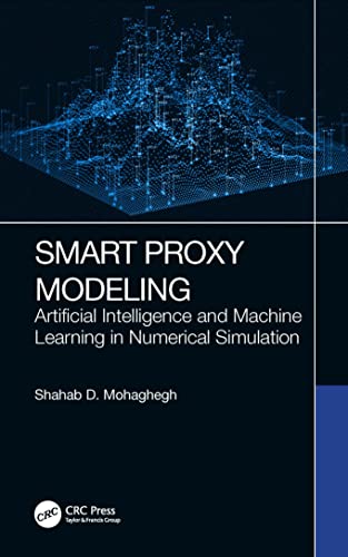 Smart Proxy Modeling: Artificial Intelligence and Machine Learning in Numerical Simulation view 2