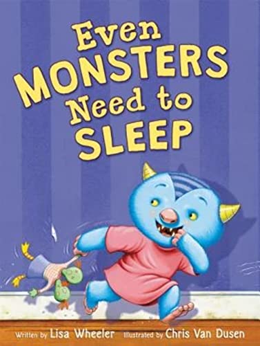 Even Monsters Need to Sleep: A Humorous Picture Book About Bedtime for Kids (Ages 4-8)