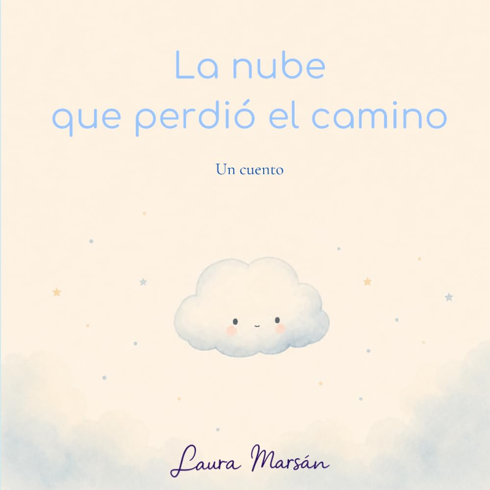 La nube que perdió el camino: Un cuento