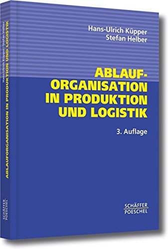 Ablauforganisation in Produktion und Logistik