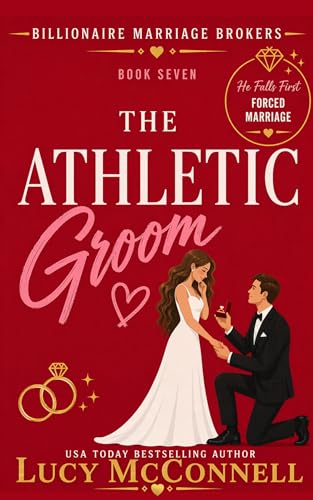 The Athletic Groom (Billionaire Marriage Brokers Book 6)