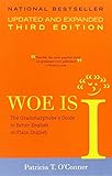 Woe is I 3th (third) edition Text Only