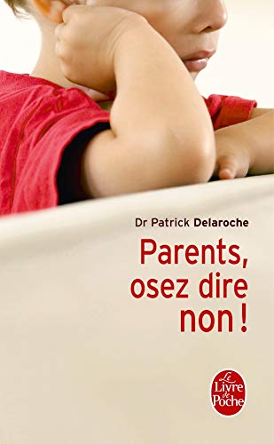 Télécharger Parents, osez dire non ! PDF