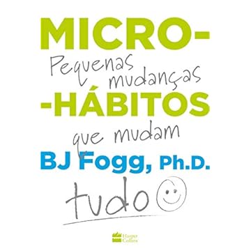 Capa do livro Micro-hábitos: As pequenas mudanças que mudam tudo