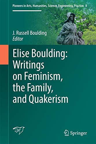 Buy Elise Boulding: Writings on Feminism, the Family and Quakerism — BookShops.in