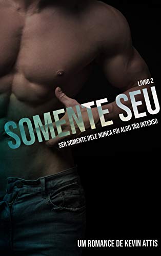 Somente Seu — Livro 2: Série Seu