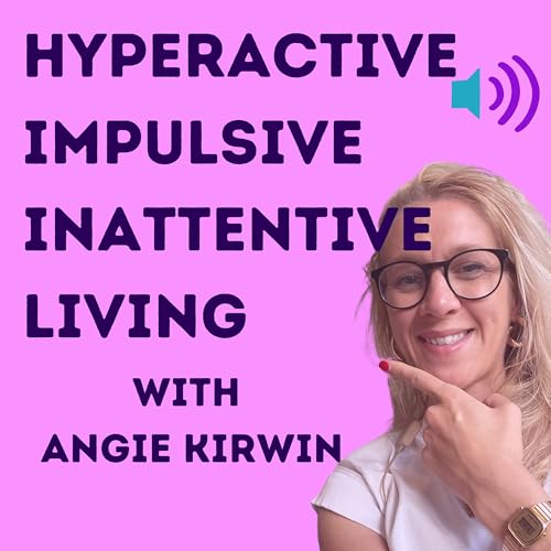 Page de couverture de Hyperactive, Impulsive, Inattentive Living