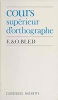 Cours Superieur D'Orthographe: Cycle D'Observation B000NW0B6I Book Cover