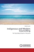 Indigenous and Modern Counselling 3659592307 Book Cover