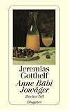 Anne Bäbi Jowäger. Roman in zwei Bänden: Anne Bäbi Jowäger II - Herausgeber: Walter Muschg Jeremias Gotthelf 