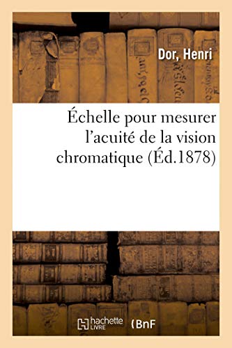 Échelle pour mesurer l'acuité de la vision chromatique (French Edition)