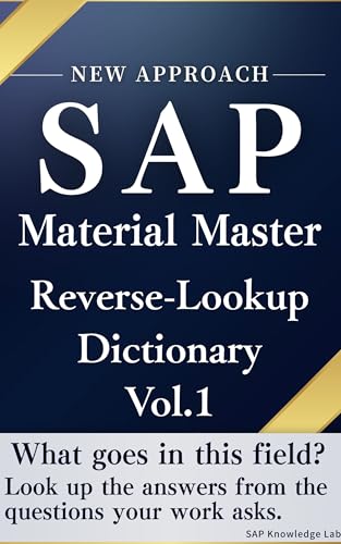  SAP Material Master Reverse Lookup Dictionary Vol.1 (English Edition)