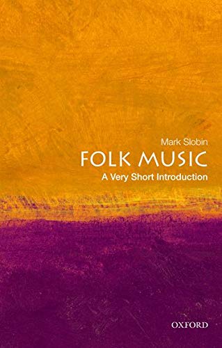 Folk Music: A Very Short Introduction (Very Short Introductions)