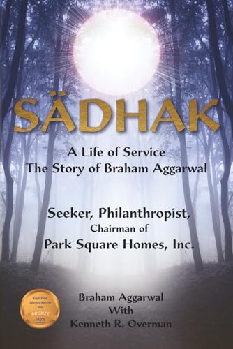 SADHAK: The Journey of Braham Aggarwal