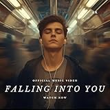 FALLING INTO YOU