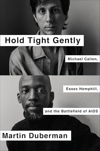 Hold Tight Gently: Michael Callen, Essex Hemphill, and the Battlefield of AIDS