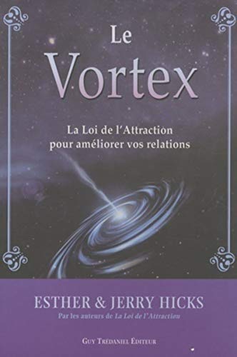 Vortex La loi de l'attraction solution contre la dépendance affective et les conflits - 2