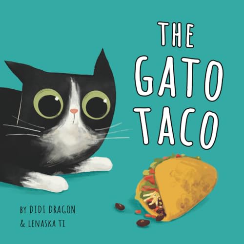 Image of The Gato Taco: A Hilarious, Rhyming, Spanish-Sprinkled Children's Book (Spanglish Bites)