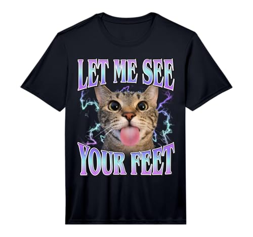 Mens Your Feet Funny Offensive Cat Meme Bootleg for Men Women Performance T-Shirt