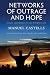 Networks of Outrage and Hope: Social Movements in the Internet Age