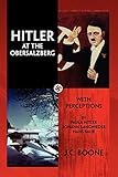  HITLER AT THE OBERSALZBERG: With Perceptions