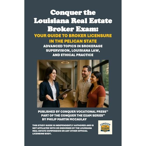 Conquer the Louisiana Real Estate Broker Exam: Your Guide to Broker Licensure in the Pelican State Audiolibro Por Philip Martin McCaulay arte de portada