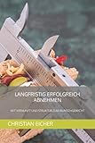 Langfristig erfolgreich Abnehmen – Mit Vernunft und Struktur zum Wunschgewicht