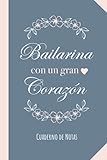 comprar bailarinas originales  Bailarina con un gran Corazón: Cuaderno para regalar a una Bailarina (A5, rayado) - Regalo original para su cumpleaños o navidad