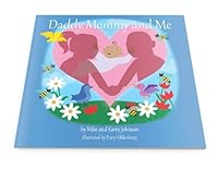 Daddy, Mommy and Me 1608221202 Book Cover