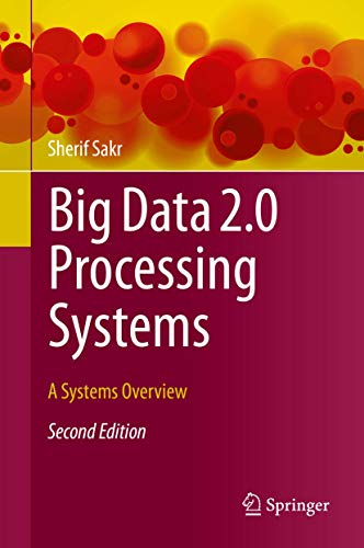 Big Data 2.0 Processing Systems: A Systems Overview view 2